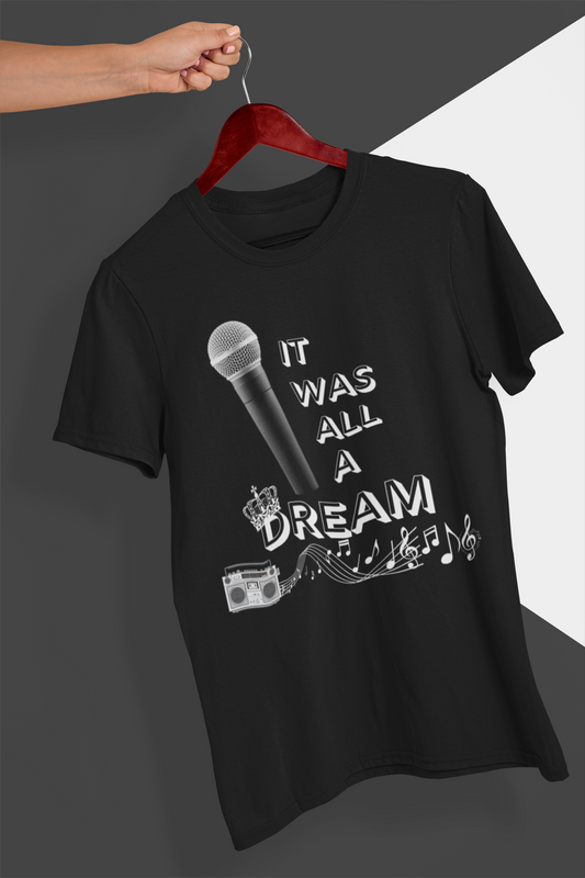 IT WAS ALL A DREAM - Short-Sleeve Unisex T-Shirt
