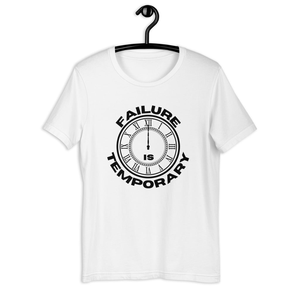 FAILURE IS TEMPORAY - Short-Sleeve Unisex T-Shirt