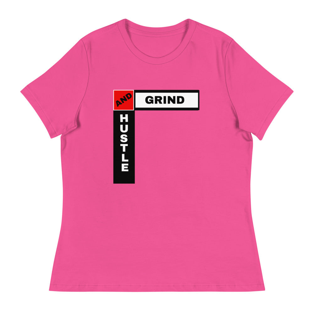HUSTLE AND GRIND - Women's Relaxed T-Shirt