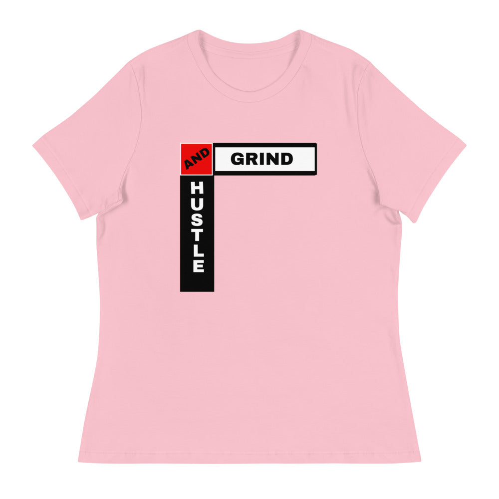 HUSTLE AND GRIND - Women's Relaxed T-Shirt